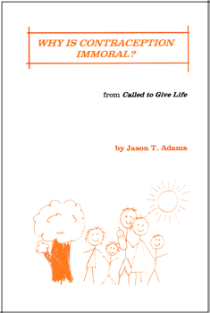 Why is Contraception Immoral?